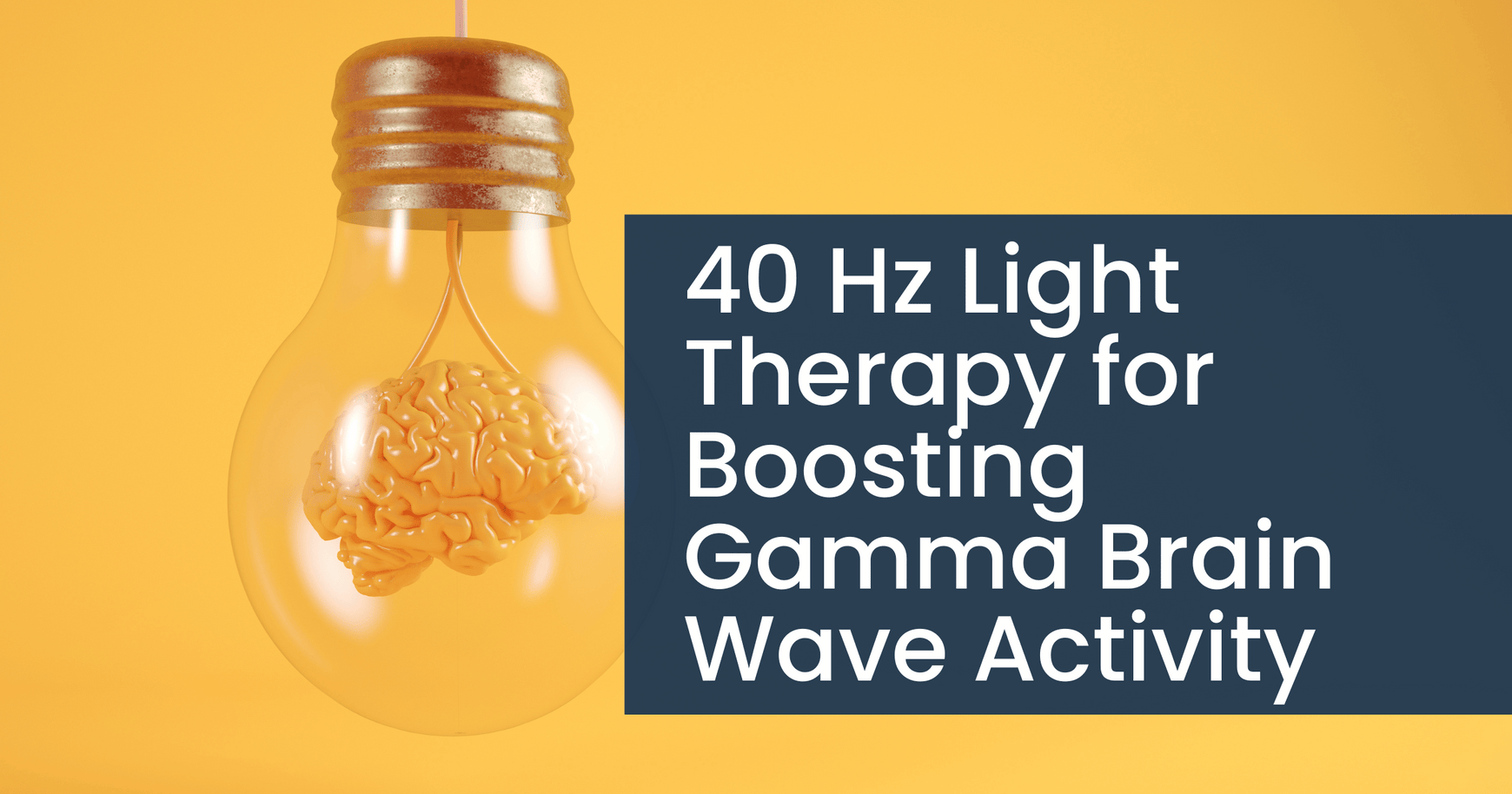 40 Hz Light Therapy for Boosting Gamma Brain Wave Activity